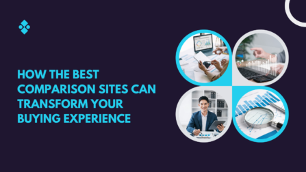 How the Best Comparison Sites Can Transform Your Buying Experience