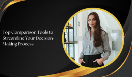Top Comparison Tools to Streamline Your Decision-Making Process