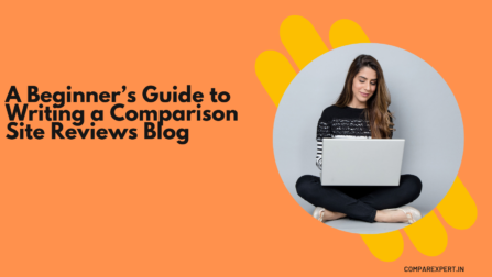 A Beginner’s Guide to Writing a Comparison Site Reviews Blog