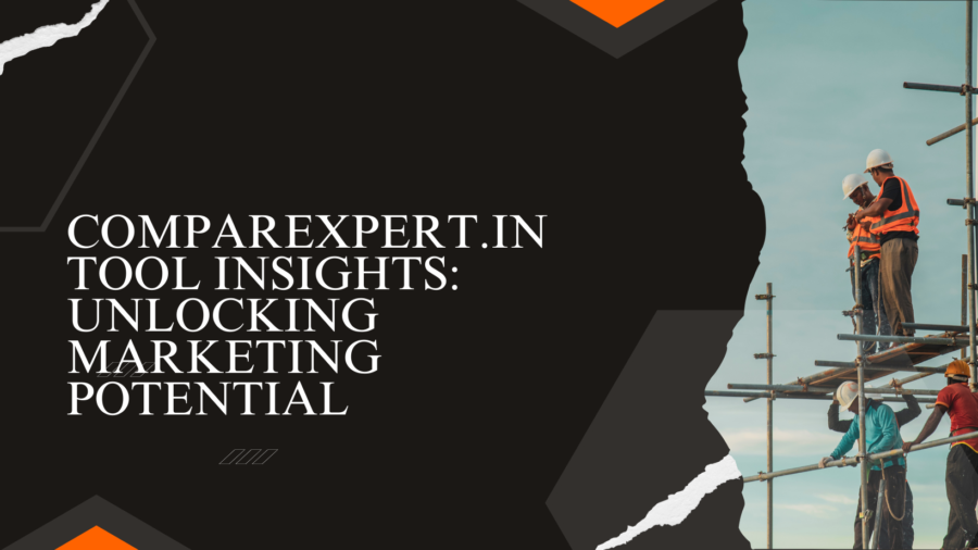 Comparexpert.in Tool Insights: Unlocking Marketing Potential