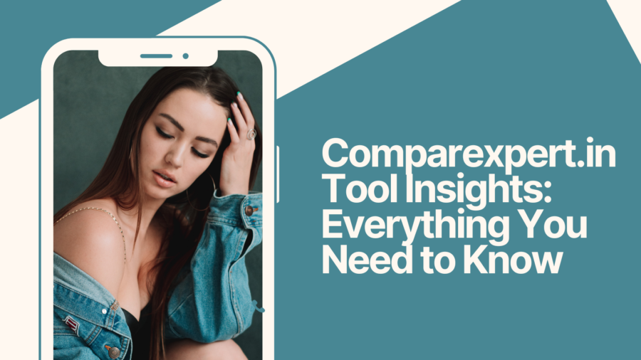 Comparexpert.in Tool Insights: Everything You Need to Know