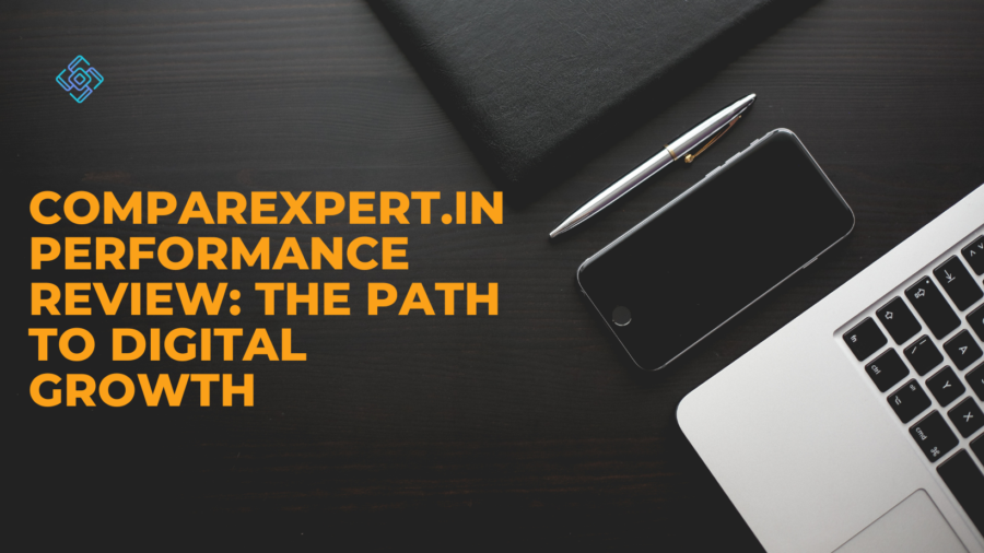 Comparexpert.in Performance Review: The Path to Digital Growth