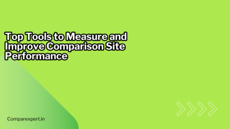 Top Tools to Measure and Improve Comparison Site Performance