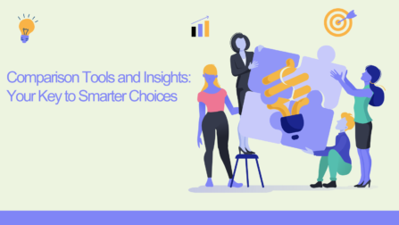 Comparison Tools and Insights: Your Key to Smarter Choices