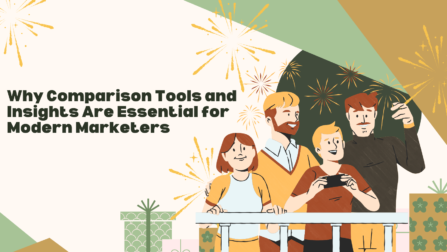 Why Comparison Tools and Insights Are Essential for Modern Marketers