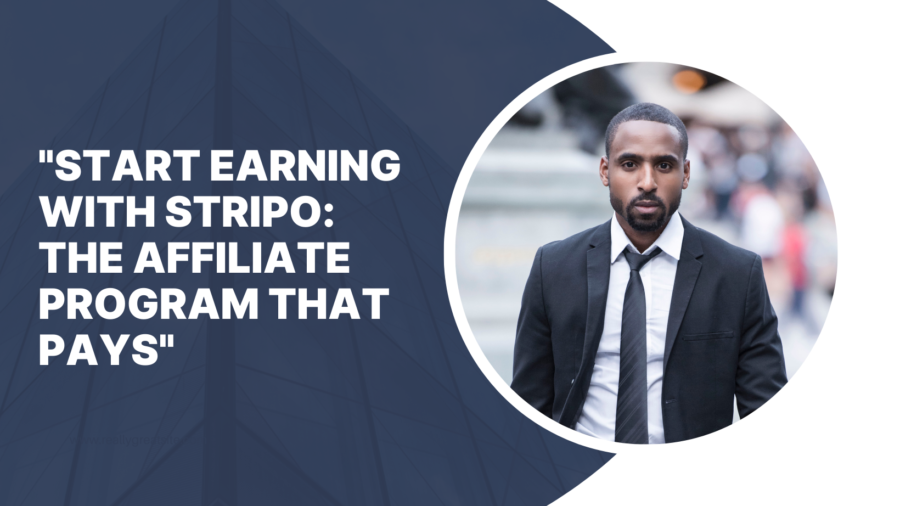 "Start Earning with STRIPO: The Affiliate Program That Pays"