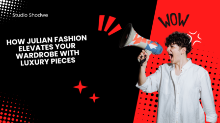 How Julian Fashion Elevates Your Wardrobe with Luxury Pieces