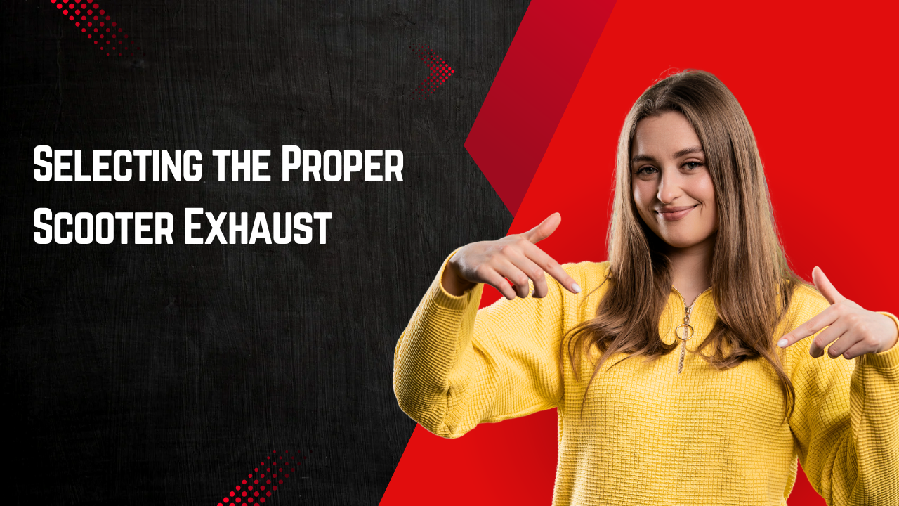 Selecting the Proper Scooter Exhaust