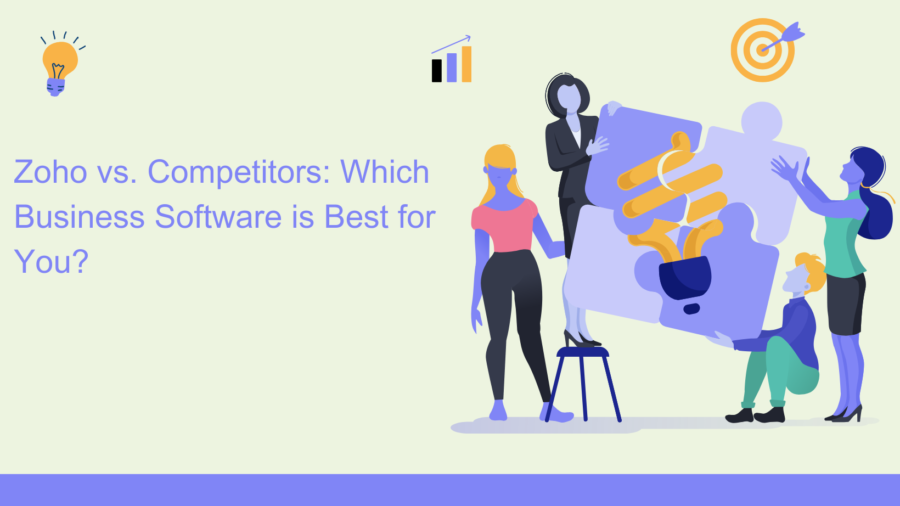 Zoho vs. Competitors: Which Business Software is Best for You?