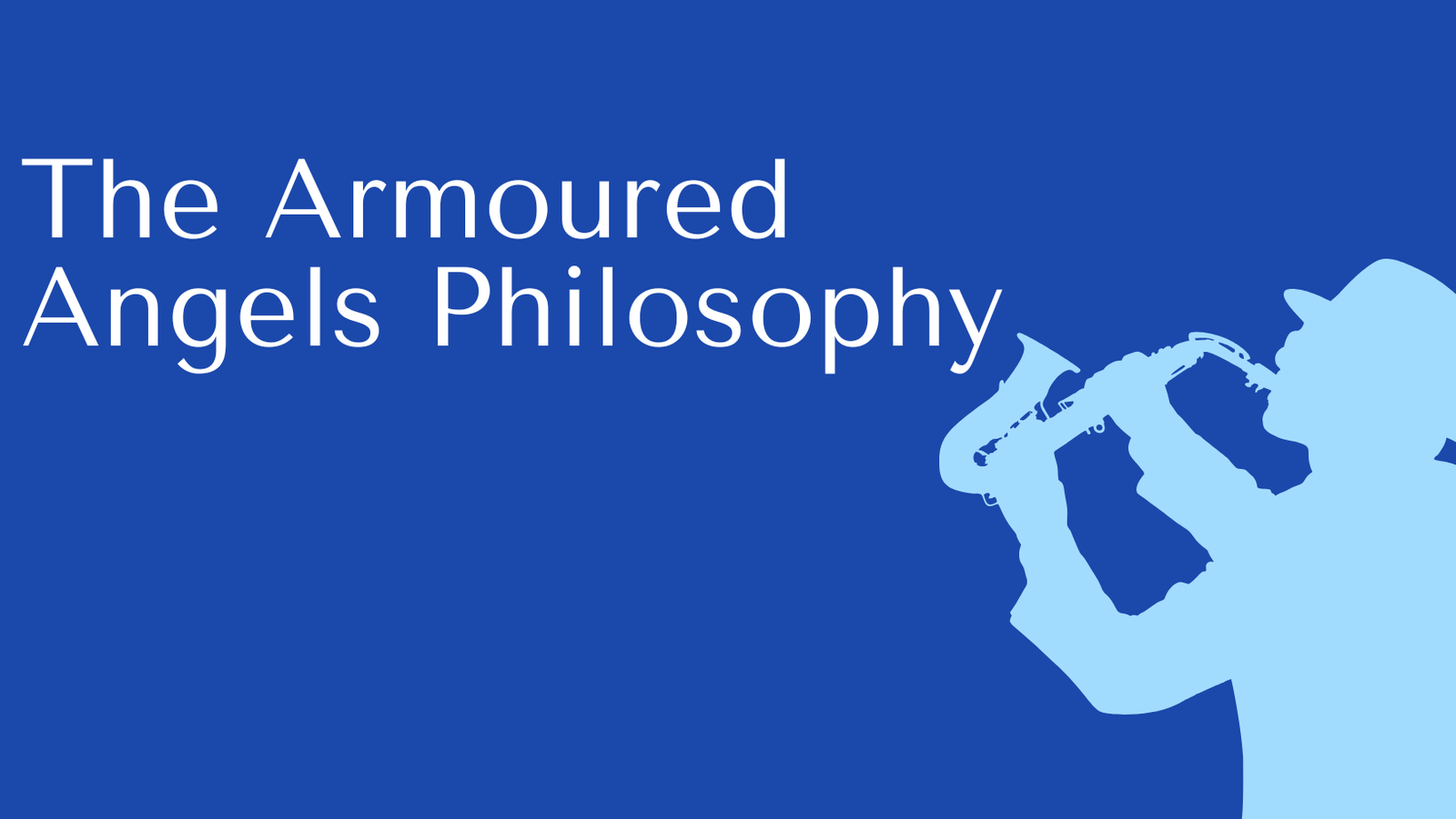 The Armoured Angels Philosophy