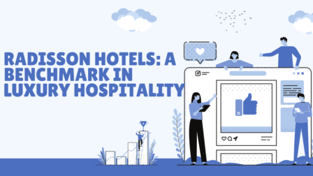 Radisson Hotels: A Benchmark in Luxury Hospitality