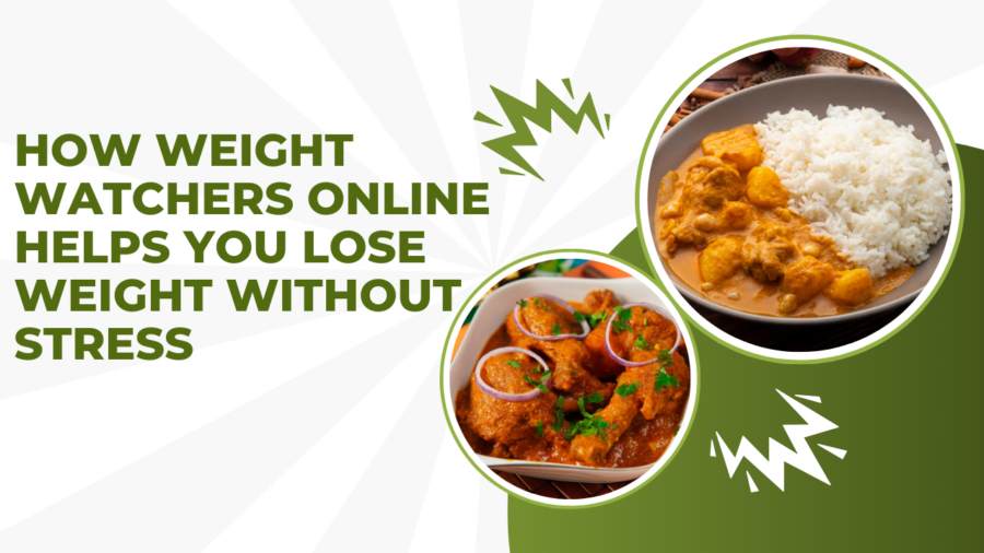 How Weight Watchers Online Helps You Lose Weight Without Stress