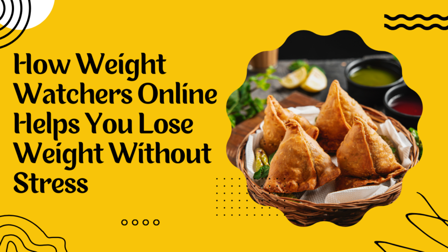How Weight Watchers Online Helps You Lose Weight Without Stress