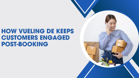 How Vueling DE Keeps Customers Engaged Post-Booking