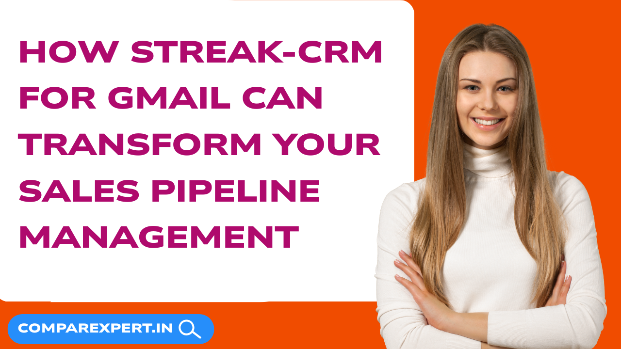 How Streak-CRM for Gmail Can Transform Your Sales Pipeline Management