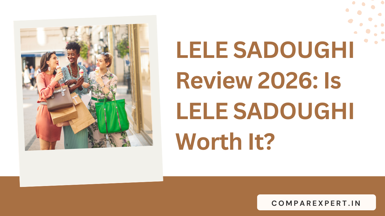 LELE SADOUGHI Review 2026: Is LELE SADOUGHI Worth It?