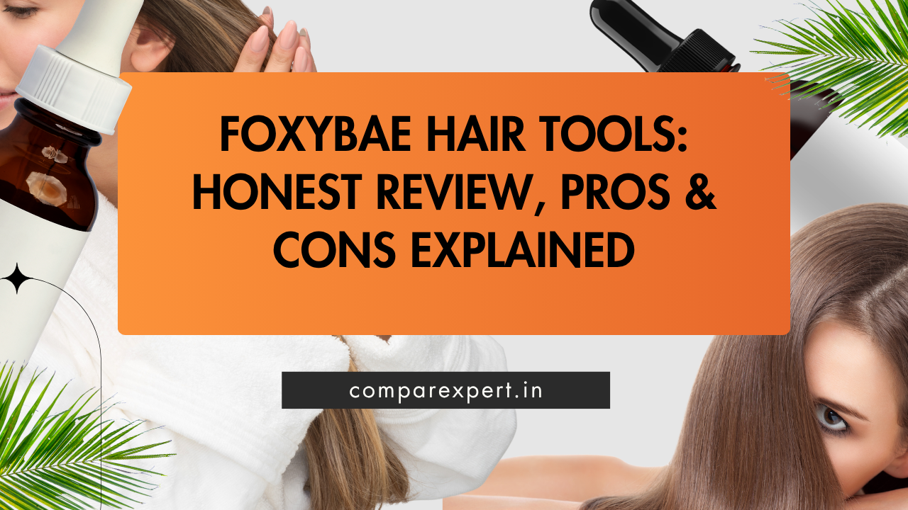 FoxyBae Hair Tools: Honest Review, Pros & Cons Explained