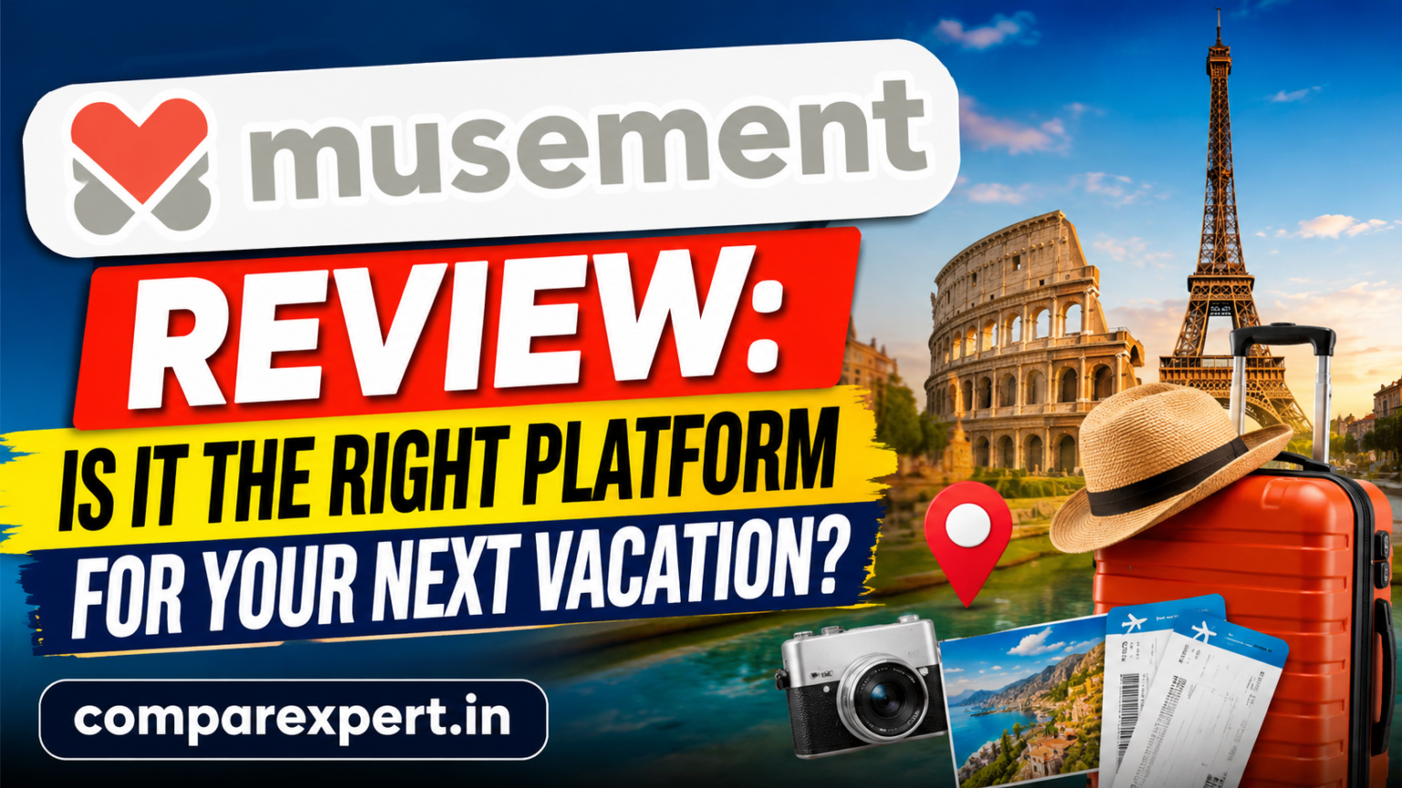 Musement Review: Is It the Right Platform for Your Next Vacation?