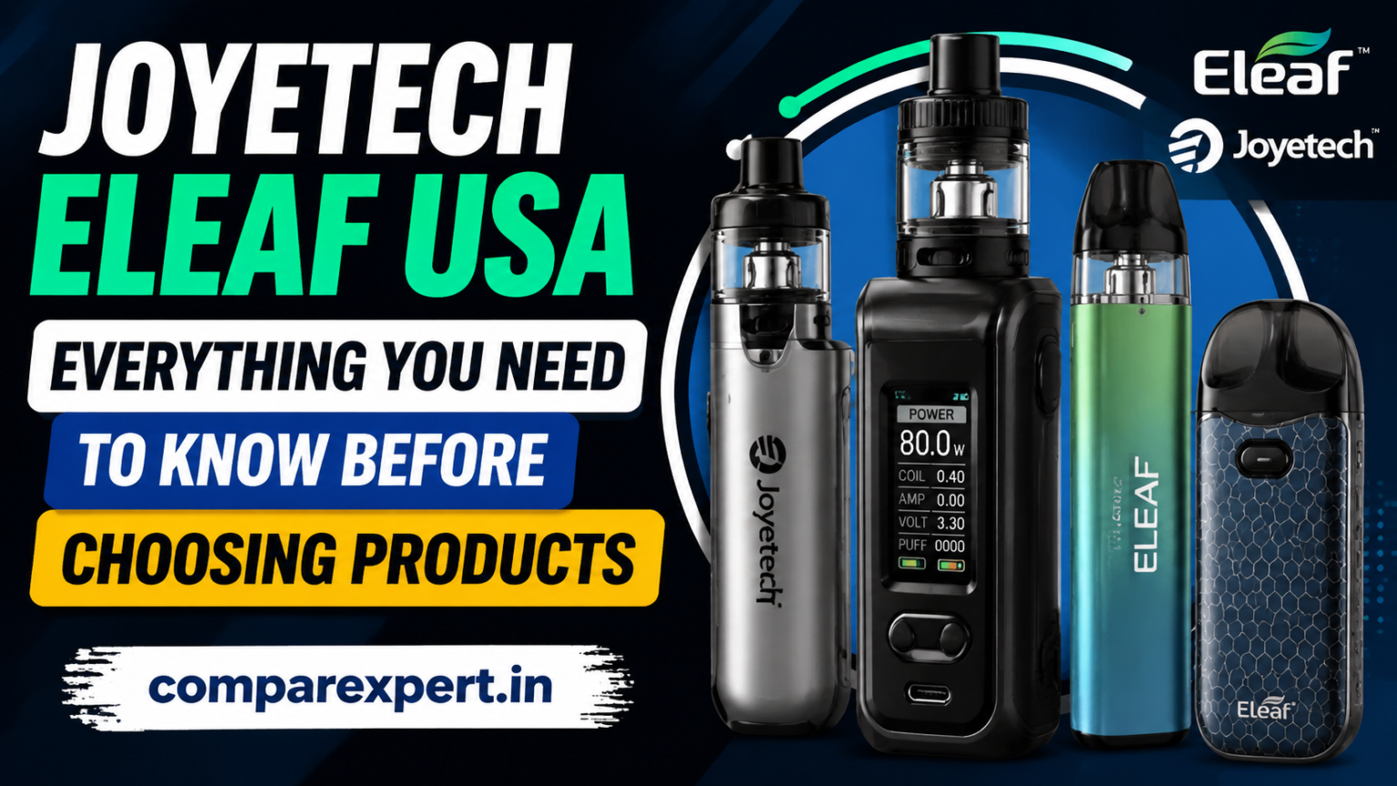 Joyetech Eleaf USA: Everything You Need to Know Before Choosing Products