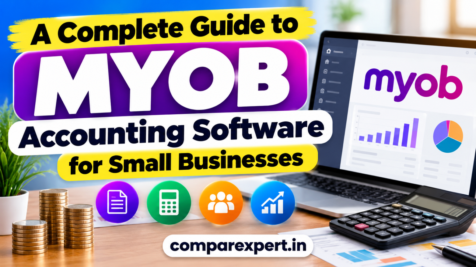 A Complete Guide to MYOB Accounting Software for Small Businesses